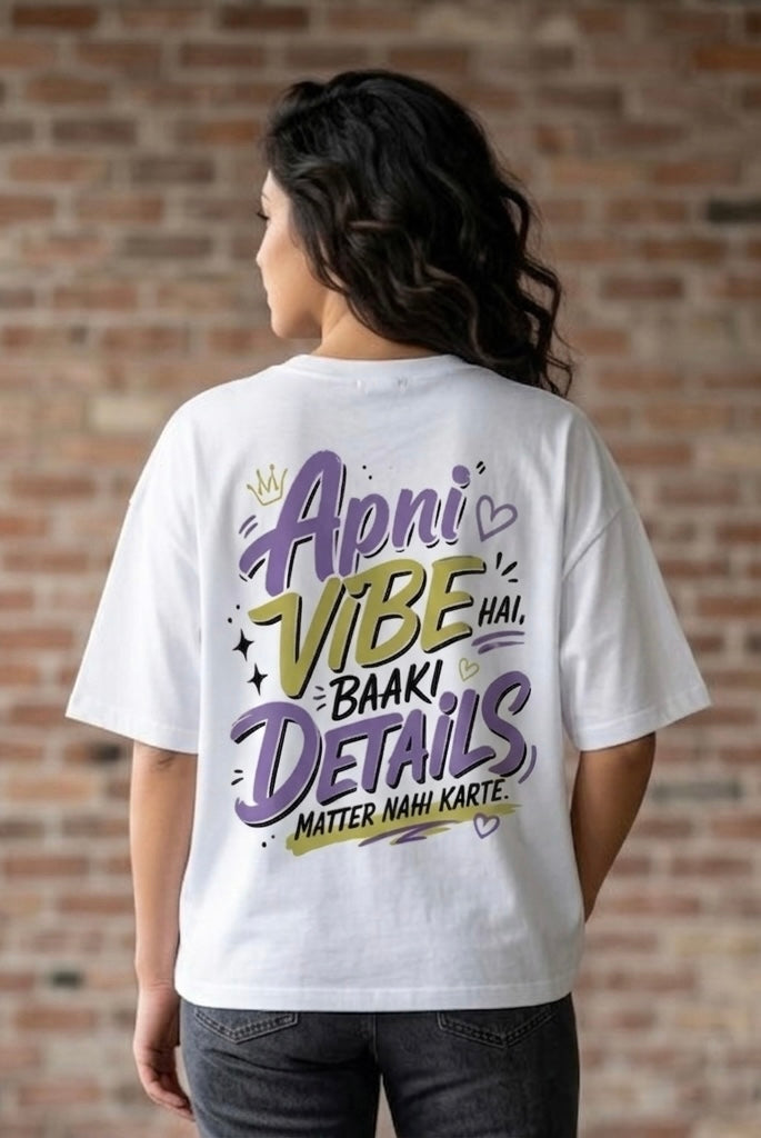 "Apni Vibe Hai" Oversized Graphic T-Shirt - White